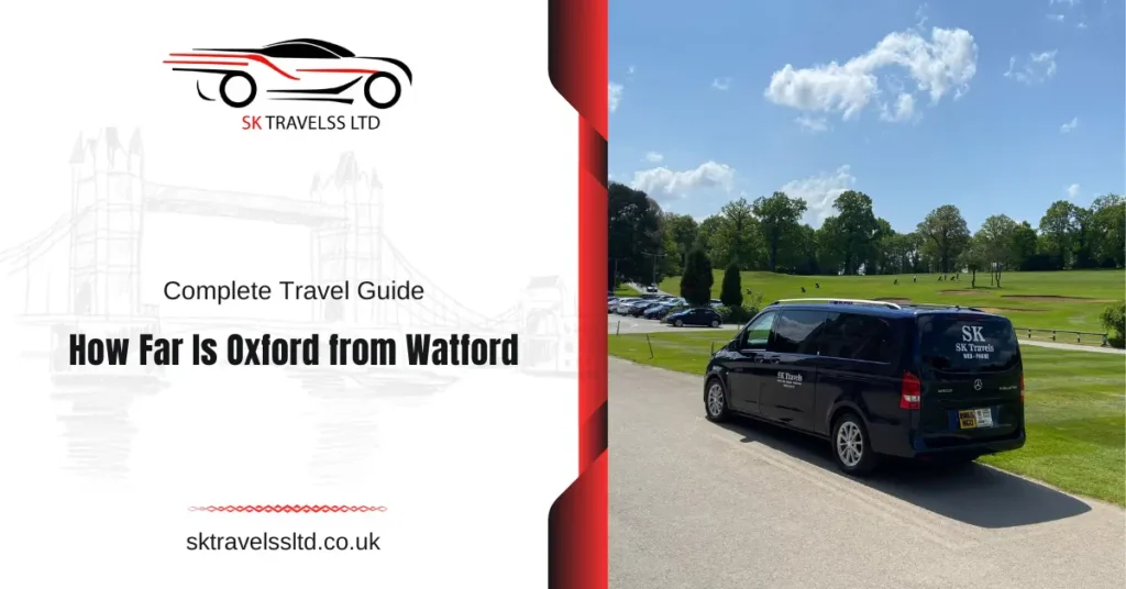 How Far Is Oxford from Watford